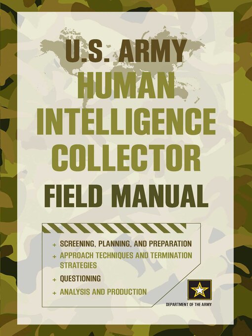 Title details for U.S. Army Human Intelligence Collector Field Manual by Department of the Army - Wait list